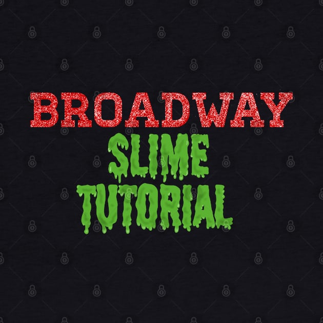 Broadway slime tutorial by Becky-Marie